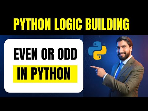 #40 Even Odd Number in Python 🔥 | Python Logic Building Q1 | Python for Beginners in Hindi