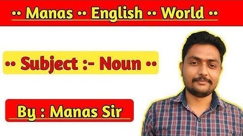 #noun #basicnoun by manas sir  #manasvaani #Manas English World