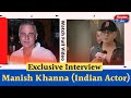 Exclusive interview with manish khanna  indian television actor  hindustan darpan