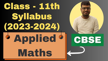 CBSE Class 11th Applied Maths Syllabus 2023 - 2024 | How to Download Class 11 Applied Math Syllabus