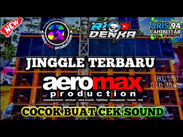 DJ JINGGLE AEROMAX PRODUCTION TERBARU 2023 class=
