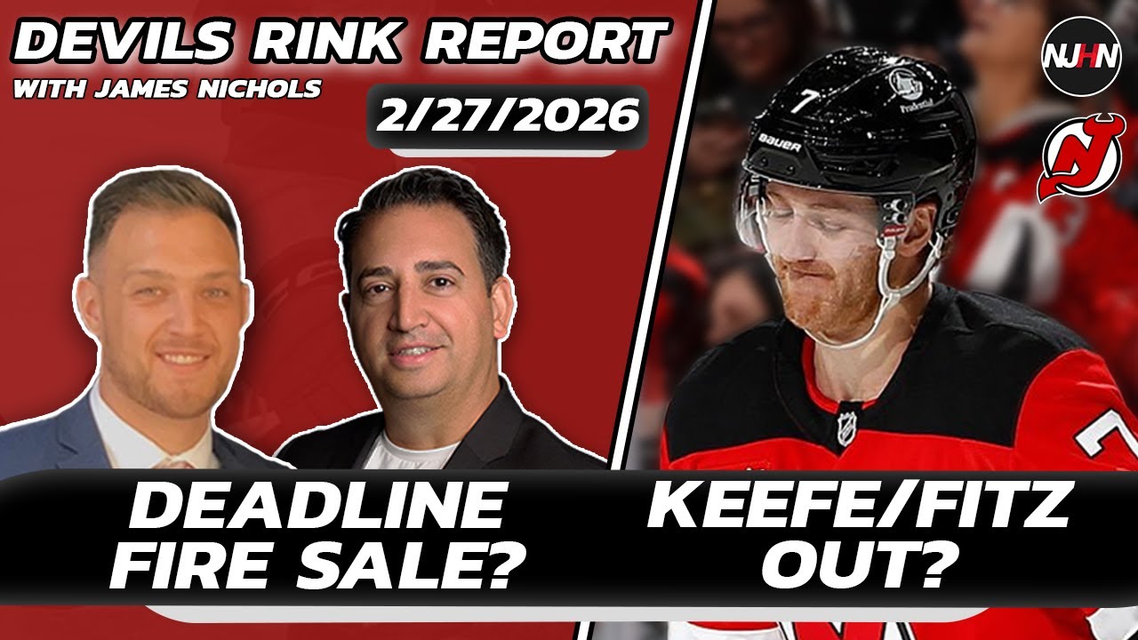 Devils Trade Deadline FIRE SALE?! David Pagnotta on Fitz, Keefe, And More | Devils Rink Report