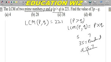 The LCM of two prime numbers p and q (p is greater than q) is 221. Find the value of 3p – q. (a) 4