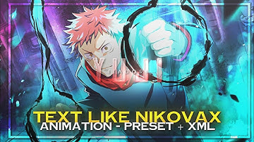 TEXT ANIMATION LIKE "NIKOVAXX" | PRESET + XML | LAXY EDITION | ✨