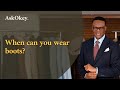 When can you wear boots?