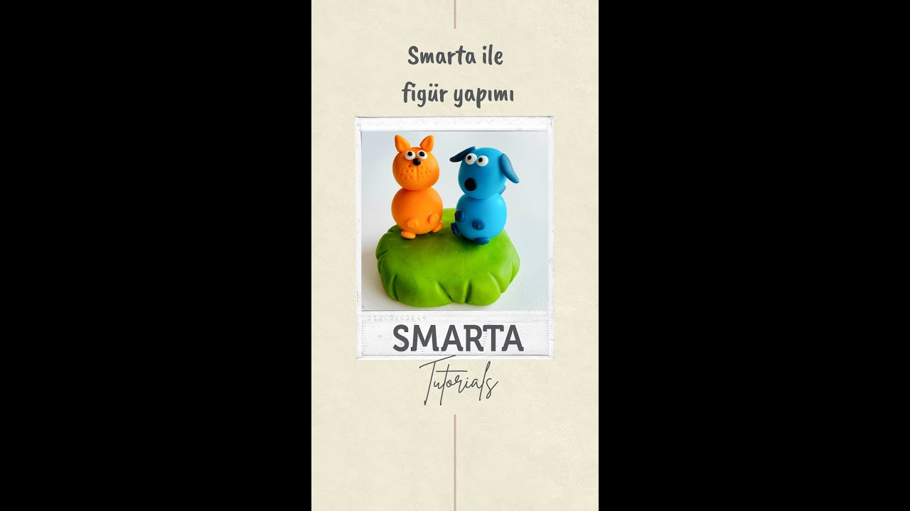Smarta Modelleme Hamuru ile figür yapımı