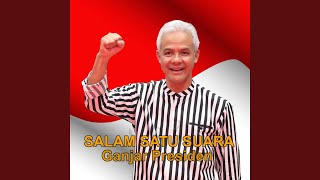 SALAM SATU SUARA ganjar presiden