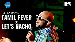 Tamil Fever X Let's Nacho | Benny Dayal | Unacademy Unwind With MTV