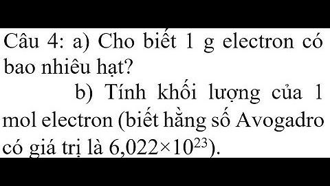 Coó bao nhiêu electron dịch chuyển qua mạch trong 1s