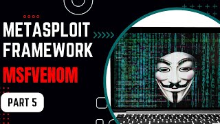 Metasploit Complete Tutorial Part 5 | Android | Msfvenom