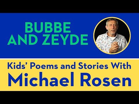 Bubbe and Zeyde | POEM | Kids' Poems and Stories With Michael Rosen