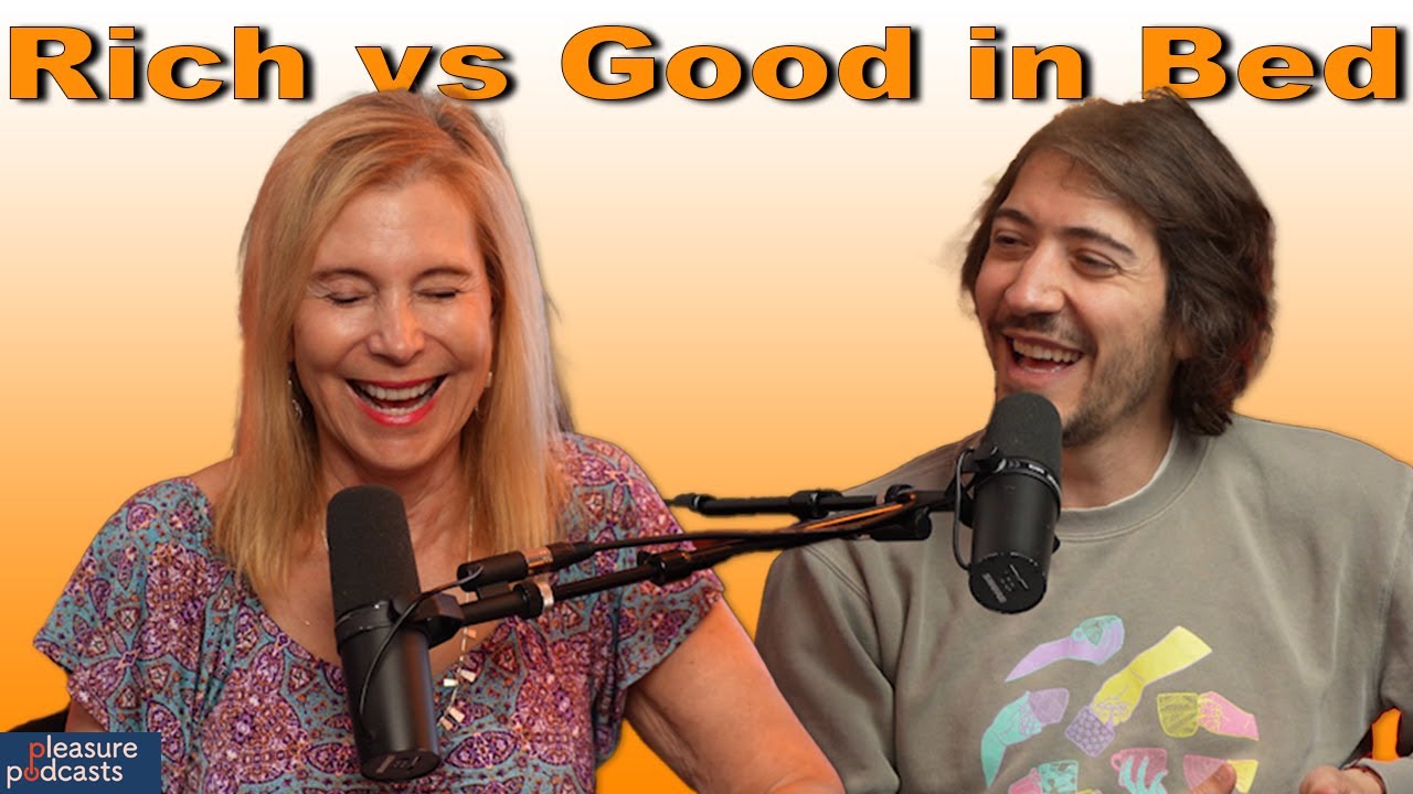 Rich vs Good In Bed - Sex Talk With My Mom Ep. 461