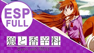 Spice and Wolf「Tabi No Tochuu 」Fandub Latino Full【2010】