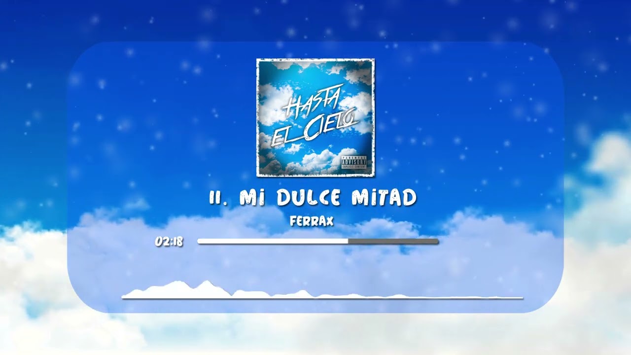 Watch Ferrax - Mi Dulce Mitad (Prod. Ferrax) on YouTube Watch Ferrax - Mi Dulce Mitad (Prod. Ferrax) on YouTube
