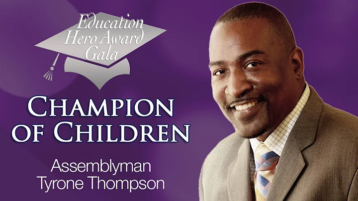 Assemblyman Tyrone Thompson - Champion of Children