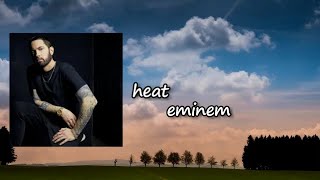 Eminem - Heat (Lyrics)