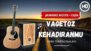 Vagetoz - Kehadiranmu ( karaoke akustik )Versi Tereza Fahlevi
