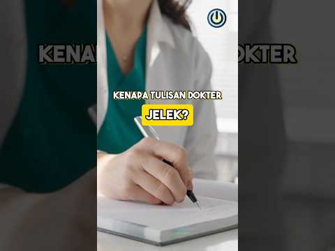KENAPA TULISAN DOKTER