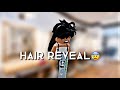 Hair reveal