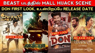 Beast Movie mall hijack scene | valimai new update, udanpirappe release date, Don First look |update