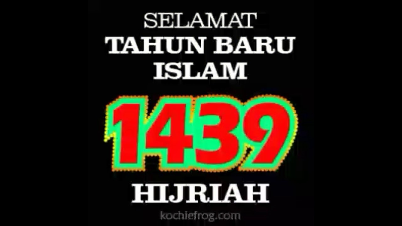 SELAMAT TAHUN BARU ISLAM 1439 HIJRIAH YouTube