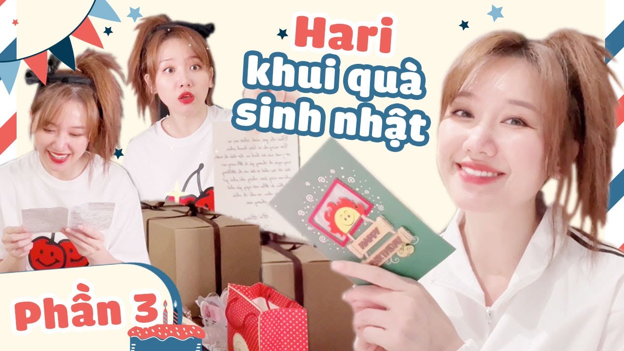 Hari khui quà sinh nhật Phần 3 Hari hạnh phúc ngập tràn khi đọc thư của  fan  YouTube