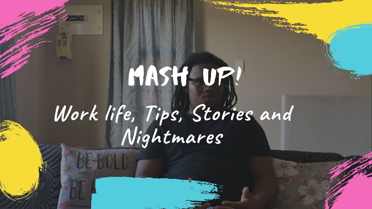#9 Mashup: Work life, Tips, Stories and Nightmares - YouTube