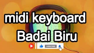 Midi Keyboard Dangdut Badai Biru - Korg pa700 , Korg pa600, Korg pa500, Yamaha ,Korg PA 50