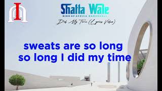 Shatta Wale ~ Did My Time (Lyrics Video ) #MaaliAlbum