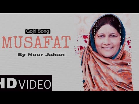 Musafat Official Video  Noor Jahan  Gojri Song 2022