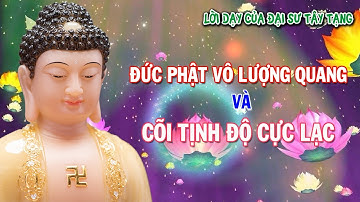 Đức Phật VÔ LƯỢNG QUANG và Cõi TỊNH ĐỘ CỰC LẠC qua lời dạy của Đại Sư TÂY TẠNG
