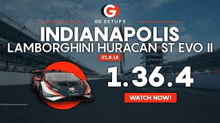 Indianapolis 1.36.4 - Lamborghini Huracan St Evo Ii - Go Setups Acc 1.8.21