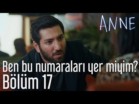 Anne 17. Bölüm - Ben Bu Numaraları Yer miyim?