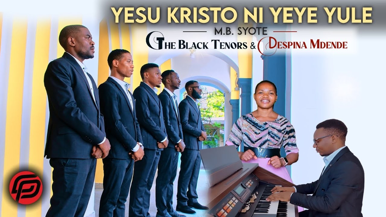 YESU KRISTO NI YEYE YULE || +M.B.SYOTE