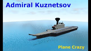 The Admiral Kuznetsov in Plane Crazy!