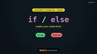 JavaScript if else Explained: Make Your Code Make Decisions | JavaScript Tutorial #4