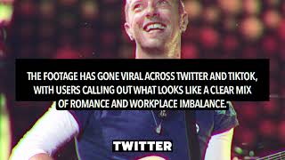 Chris Martin SPEAKS OUT On CEO Being Caught Having Affair On Big Screen At Coldplay Concert
