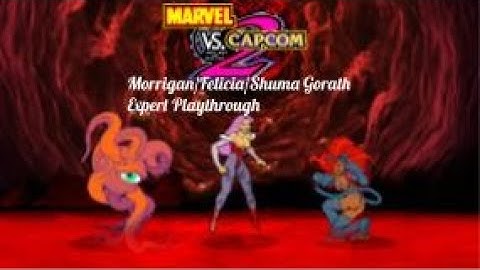Marvel Vs. Capcom 2: Morrigan/Felicia/Shuma Gorath Expert Playthrough