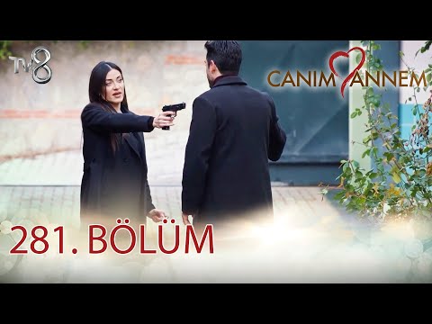 Canım Annem 281. Bölüm 