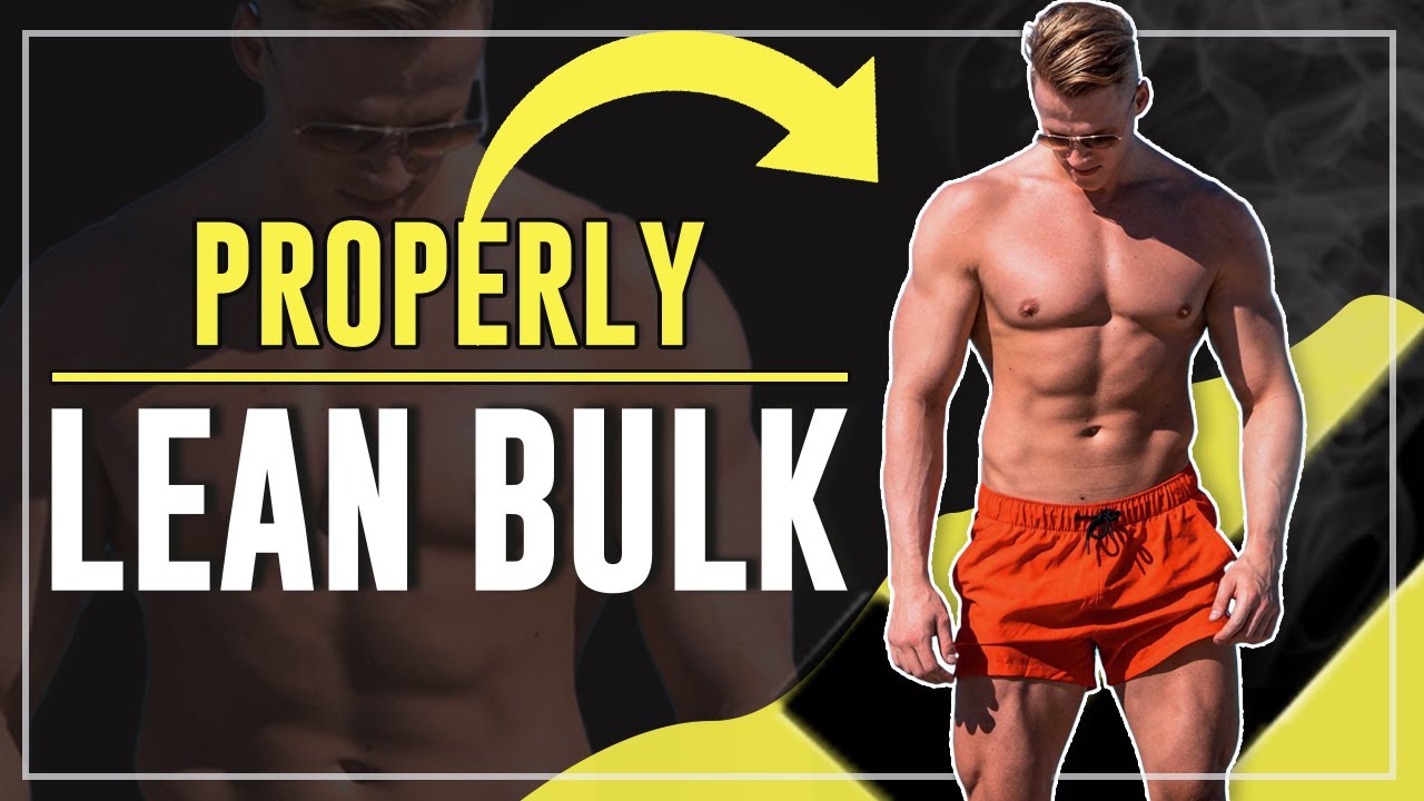 HOW TO PROPERLY LEAN BULK - YouTube
