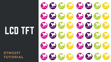[Học lập trình ARM STM32F103] Lập trình LCD TFT 3.2 inch