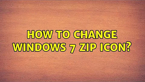 How to change Windows 7 zip icon?