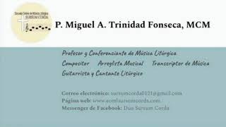 P. Miguel A Trinidad Fonseca. Dúo Sursum Corda Resimi
