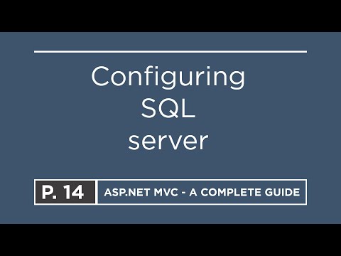 14. Configuring SQL Server | ASP.NET MVC
