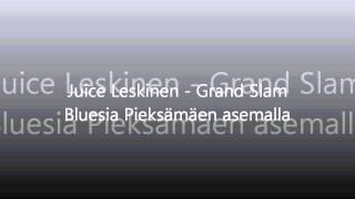Video thumbnail of "Juice Leskinen - Bluesia Pieksämäen Asemalla + Sanat"