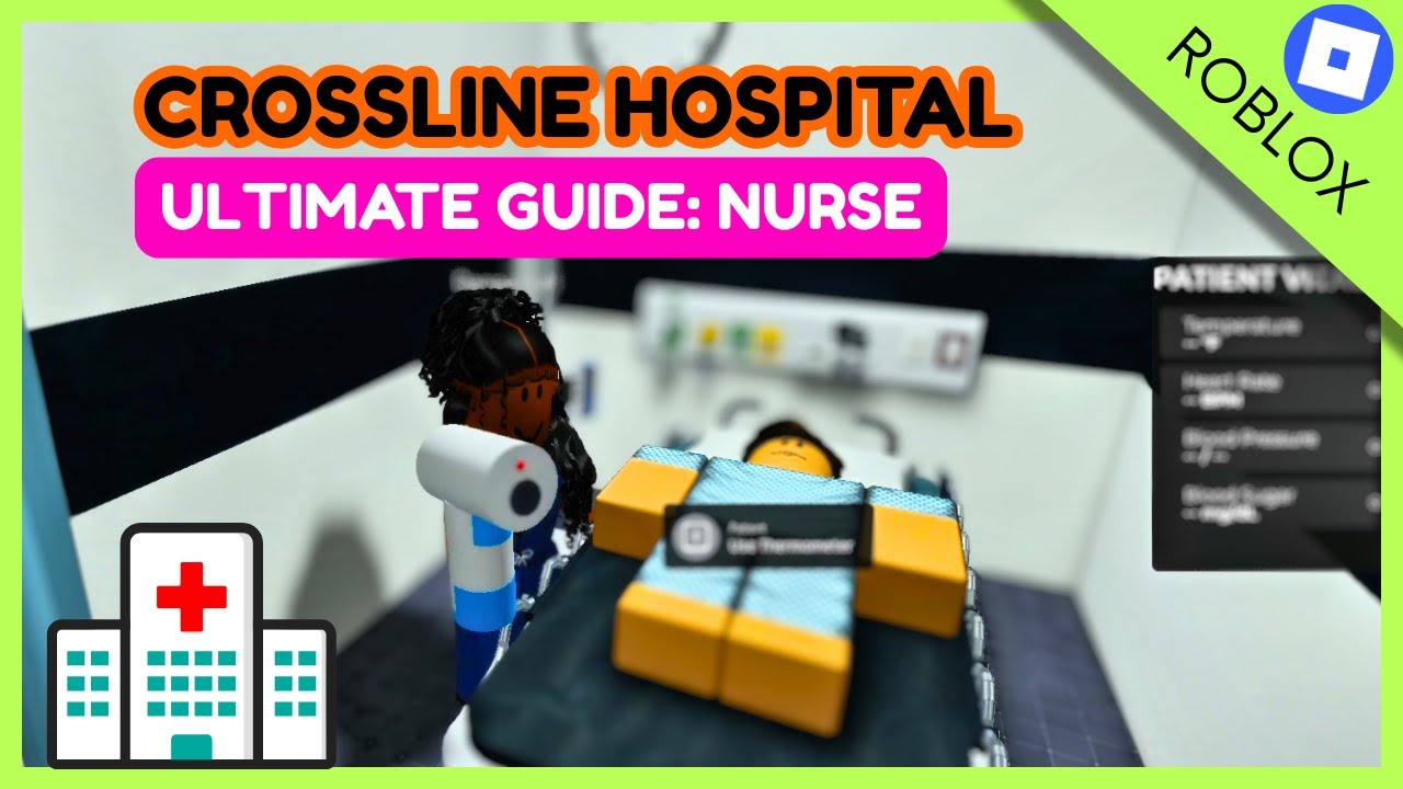 Cross Line Guide How to be a Nurse in Crossline Hospital 🏥 | Ultimate Guide - YouTube