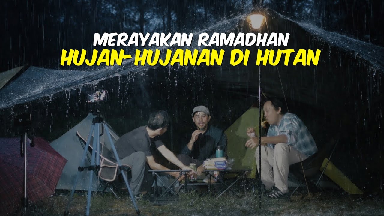 CAMPING RAMADHAN KEHUJANAN SAAT BUKA PUASA DAN SAHUR DI HUTAN