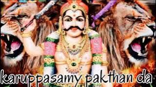 🔥🕉️Etho vararu vararu karuppannasamy vara valiyallam ,,.🔥💥 karuppasamy video songs 💯@kathavarayan