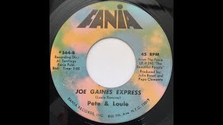 Pete Bonet Louie Ramirez - Joe Gaines Express