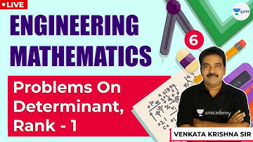 Problems In Determinant , Rank-1 | Engineering Mathematics | Lec 6 | GATE/ESE 2021 Exam